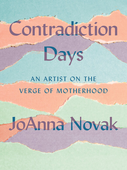 Title details for Contradiction Days by JoAnna Novak - Available